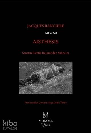 Aisthesis; Sanatın Estetik Rejiminden Sahneler