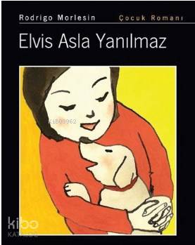 Elvis Asla Yanılmaz