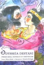 Odysseia Destanı İthake Kralı Odysseus’un Serüvenleri