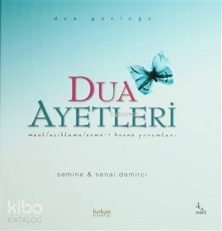 Dua Ayetleri (Ciltli); Meal / Açıklama / Esma-i Hüsna Yorumları Dua Günlüğü