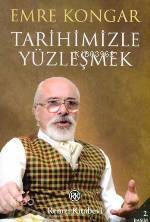 Tarihimizle Yüzleşmek