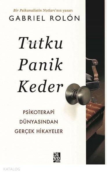 Tutku, Panik, Keder - Gabriel Rolon