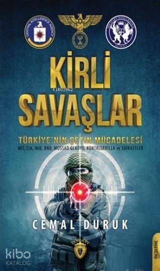 Kirli Savaşlar  Türkiyenin Çetin Mücadelesi - Cemal Duruk