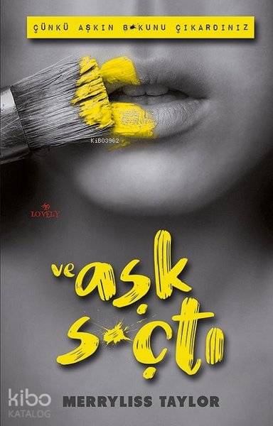 Ve Aşk S*Çtı - Merryliss Taylor
