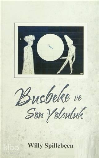 Busbeke ve Son Yolculuk
