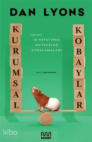 Kurumsal Kobaylar; İş Hayatında Mutsuzluk Uygulamaları