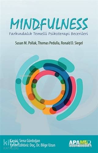Mindfulness; Farkındalık Temelli Psikoterapi Becerileri
