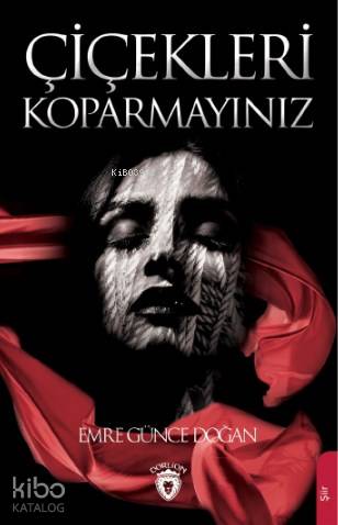 Çiçekleri Koparmayınız
