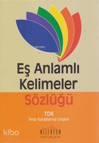 Eş Anlamlı Kelimeler Sözlüğü
