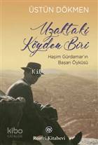 Uzaktaki Köyden Biri; Haşim Gürdamar'ın Başarı Öyküsü
