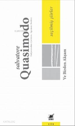 Ve Birden Akşam - Salvatore Quasimodo
