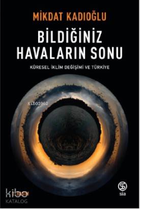 Bildiğiniz Havaların Sonu