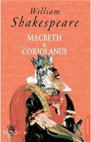 Macbeth & Coriolanus - William Shakespeare
