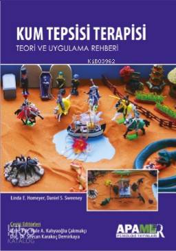 Kum Tepsisi Terapisi; Teori ve uygulama Rehberi