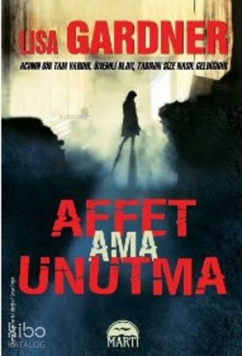 Affet Ama Unutma - Lisa Gardner
