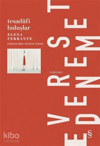 Tesadüfi Buluşlar - Elena Ferrante