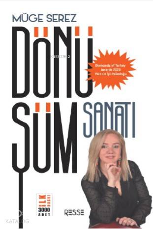 Dönüşüm Sanatı - Müge Serez