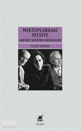 Mektuplardaki Felsefe - Yusuf Örnek
