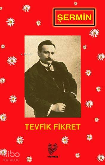 Şermin (Osmanlı Türkçesi Aslı İle Birlikte)-Tevfik Fikret