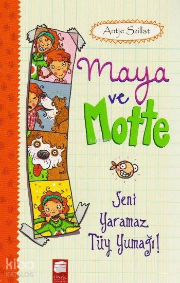 Maya Ve Motte: Seni Yaramaz Tüy Yumağı