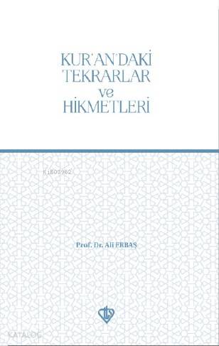 Kurandaki Tekrarlar ve Hikmetleri - Ali Erbaş