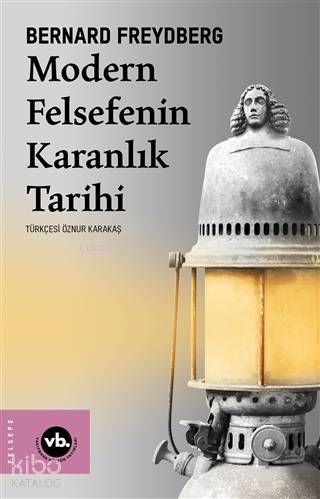 Modern Felsefenin Karanlık Tarihi