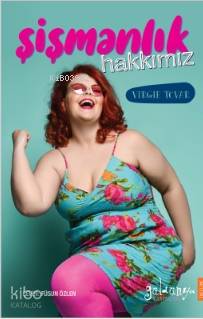Şişmanlık Hakkımız - Virgie Tovar