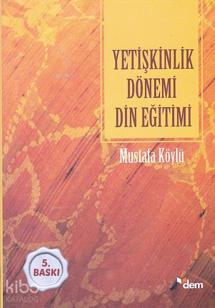 Yetişkinlik Dönemi Din Eğitimi