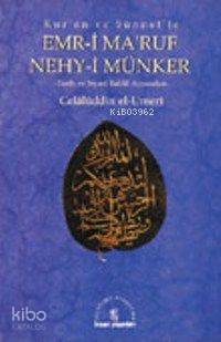Kuran ve Sünnet'te| Emri Ma'ruf ve Nehy-i Münker; Tarih ve Siyasi Tahlil Açısından