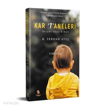 Kar Taneleri - Otizmi Anlatmak