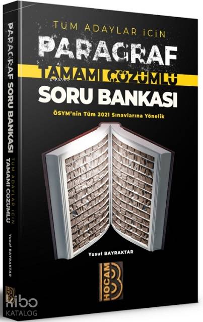 Benim Hocam Yayınları 2021 Tüm Adaylar Için Tamamı Çözümlü Paragraf Soru Bankası - Yusuf Bayraktar