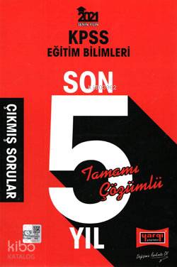 Yargı Yayınevi 2021 KPSS Eğitim Bilimleri Son 5 Yıl Tamamı Çözümlü Çıkmış Sorular