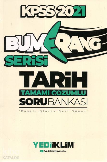 Yediiklim Yayınları 2021 KPSS Genel Kültür Bumerang Tarih Tamamı Çözümlü Soru Bankası