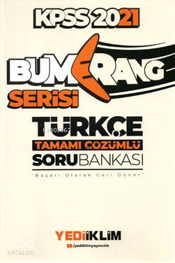 Yediiklim Yayınları 2021 KPSS Genel Yetenek Bumerang Türkçe Tamamı Çözümlü Soru Bankası