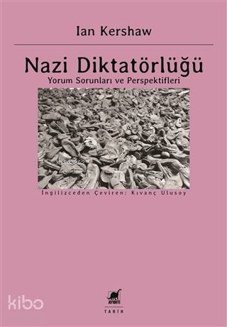 Nazi Diktatörlüğü - Ian Kershaw