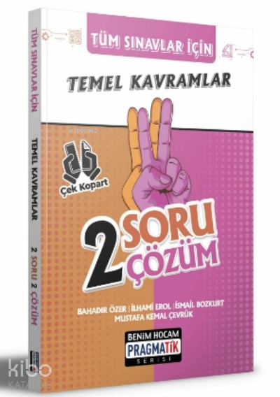 Benim Hocam Yayınları  Tüm Sınavlar Için Temel Kavramlar 2 Soru 2 Çözüm Fasikülü Pragmatik Serisi