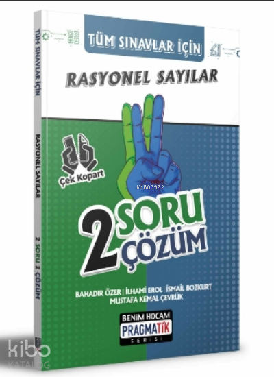 Benim Hocam Yayınları 2022 Tüm Sınavlar Için Rasyonel Sayılar 2 Soru 2 Çözüm Fasikülü Pragmatik Serisi