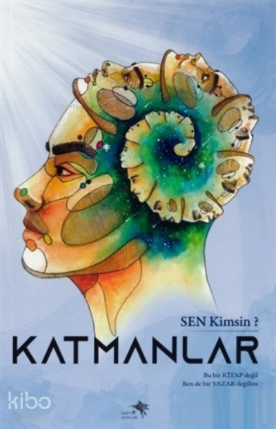 Katmanlar - Sen Kimsin?