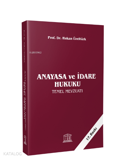 Anayasa ve İdare Hukuku Temel Mevzuatı