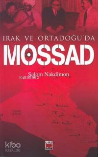 Irak Ve Ortadoğu'da Mossad - Şalom Nakdimon