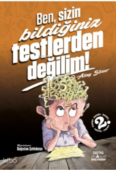 Ben Sizin Bildiğiniz Testlerden Değilim - Atay Sözer