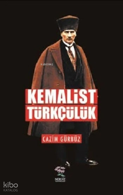 Nergiz Yayınları Kemalist Türkçülük
