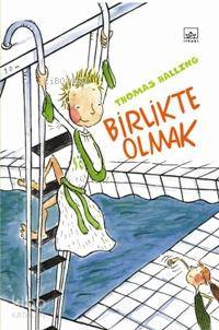 Birlikte Olmak