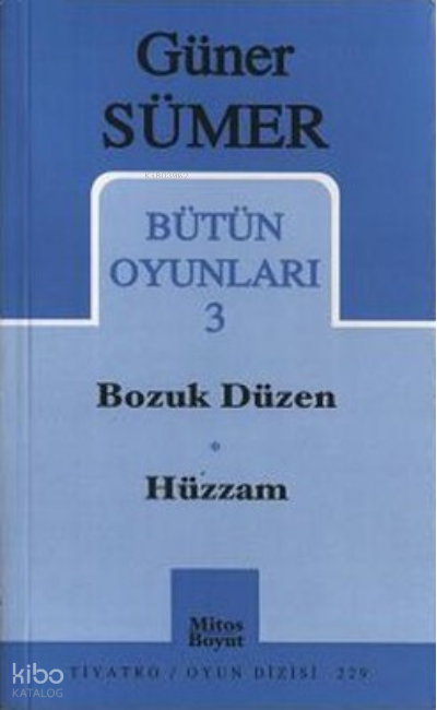 Bütün Oyunları 3: Bozuk Düzen / Hüzzam