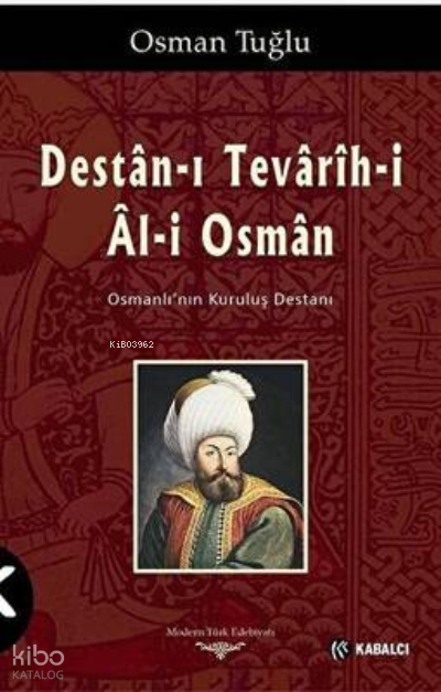 Destan-ı Tevarih-ı Al-ı Osman - Osman Tuğlu