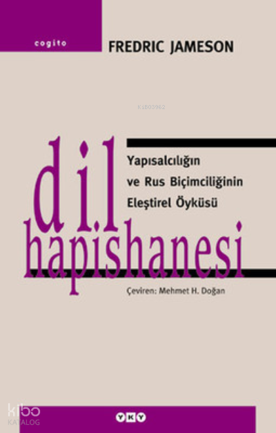 Dil Hapishanesi; Yapısalcılığın ve Rus Biçimciliğinin Eleştirel Öyküsü