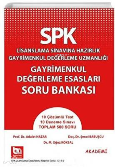 SPK Gayrimenkul Değerleme Esasları Deneme Sınavı