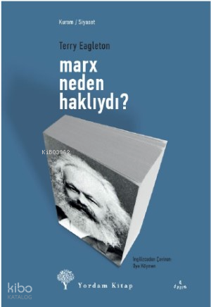 Marx Neden Haklıydı?