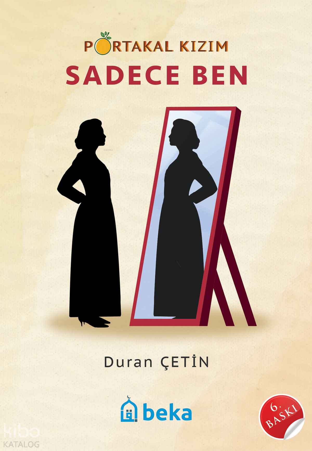 Portakal Kızım - Sadece Ben