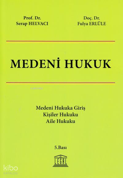 Medeni Hukuk;Medeni Hukuka Giriş, Kişiler Hukuku, Aile Hukuku